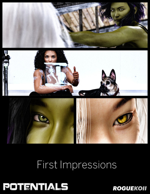 First Impressions (Teaser)Here it is!The teaser I mean :)The next installment from the Potentials se