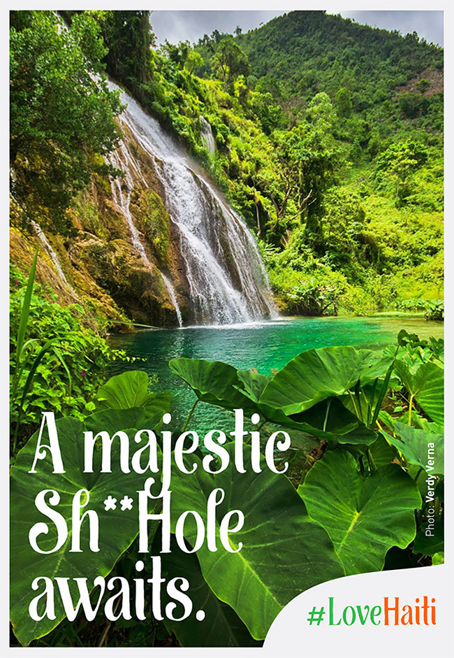 bobbycaputo:    These Cheeky Ads From Haiti Hope to Use Trump’s Words Against HimCreative
