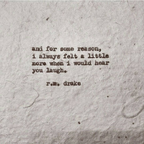 Your laughter.
