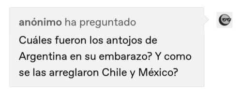 ¿Como Fueron Los Antojos De Argentina Cuando Tuvo A Mexitina Y Argchi ? ¿Fueron Distintos Para Cada