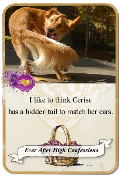 everafterhighconfessions:  I like to think Cerise has a hidden tail to match her ears.