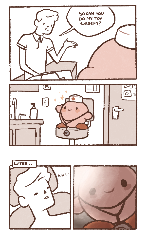 my-darling-boy:First reason why Kirby would make a good top surgeon (Terfs/transmeds