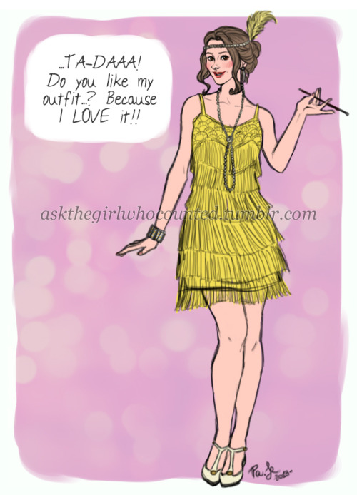 Aww, thank you anyway - I’m glad you think I would be an adorable flapper lady…! *giggl