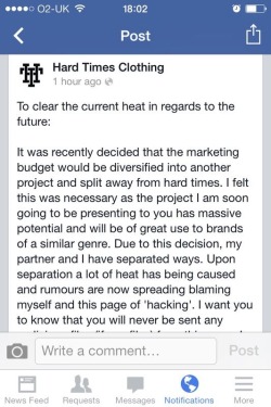 chadsuicide:  chadsuicide:  https://www.facebook.com/HardTimesClothing2011   This statement on the original Hard Times Clothing Page is a LIE!!!  If you visit the official website you will see that the account has in fact been hacked! If you could comment