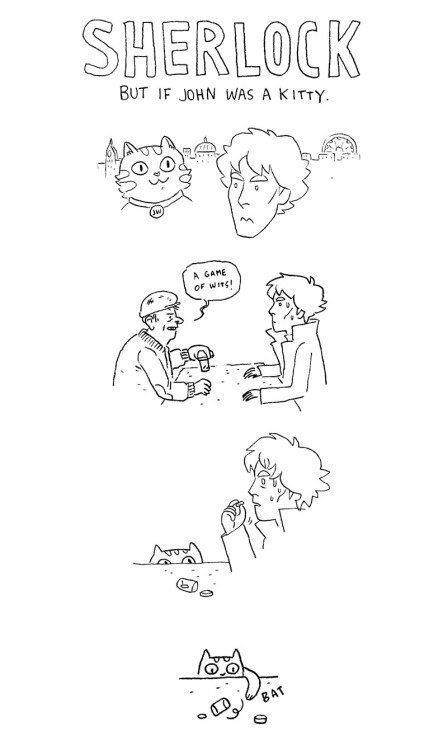 lucyknisley:Sherlock, but if John was a Kitty…   I doodled this for fiberistanora in my sketchbook w