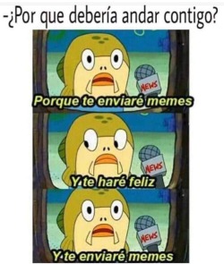 jerryswag:  😂😂 y te enviaré más memes 😂