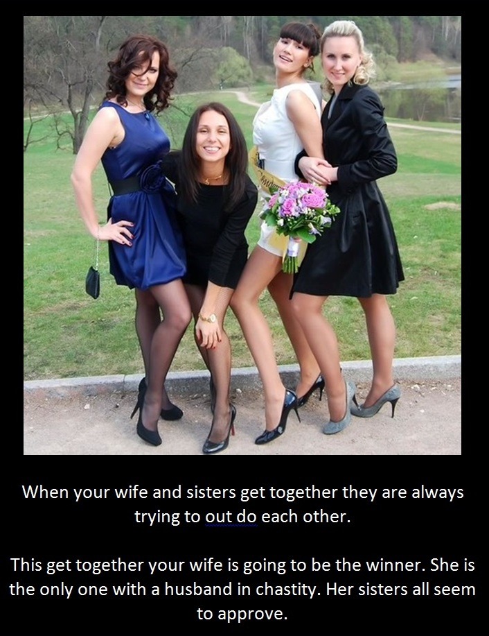 When your wife and sisters get together they are always trying to out do each other.This