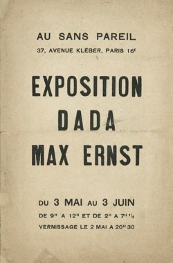 miss-catastrofes-naturales:  Max Ernst Exposition Dada, París 