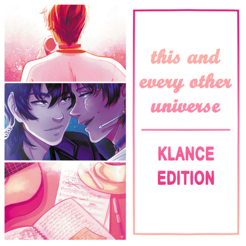 muffarino:✨ PREORDERS OPEN ✨ This and Every Other Universe is a vld AU zine collection. The klance