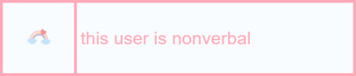 [id: a light blue userbox with a pastel blue border, and pastel blue text that reads “this user is nonverbal.” on the left is an image of small pastel rainbow doodle. /end id] #nonverbal#soft userboxes#soft userbox#soft aesthetic#softcore#soft#cute userboxes#cutecore#cute userbox#cute aesthetic#cute#pastel aesthetic#pastel userbox#pastel userboxes#pastelcore#pastel#userboxes#userbox