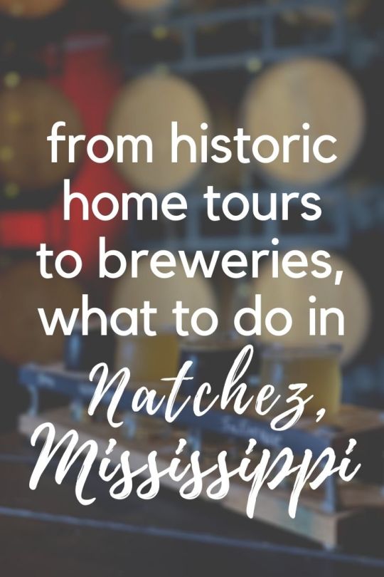 What to Do in Natchez, Mississippi