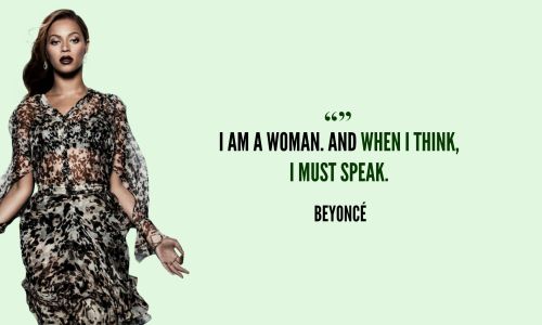 knowlescarters:  Favorite Artists: BEYONCÉ “We teach girls to shrink themselves, to make themselves smaller. We say to girls: “You can have ambition, but not too much. You should aim to be successful, but not too successful, otherwise, you will