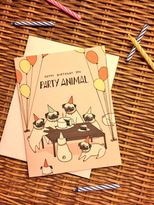 Couldn&rsquo;t sleep tonight so instead I made a Pug, Party Animal card! You can purchase i