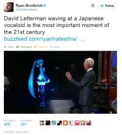 tbhplzstop:   Twitter’s reaction towards Hatsune Miku preforming on David Letterman’s “The Late Night Show”  History is happening people… Miku is happening…  