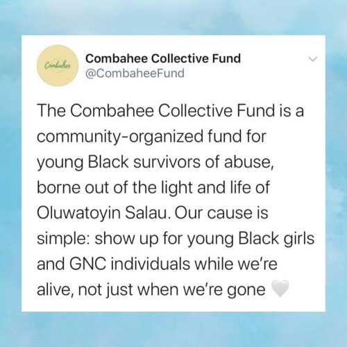 The Combahee Collective Fund is a community-organized fund for young Black survivors of abuse, borne