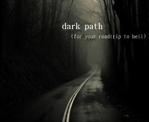 killerville:DARK PATH, a mix for:finding yourself on the road at three a.m. and not knowing how or w