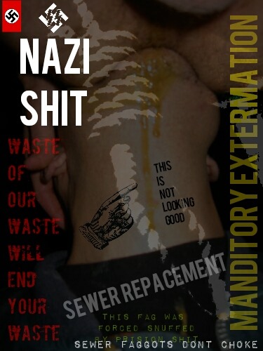 ssfaghellcamp: Spilling Nazi Shit - Mandatory Death