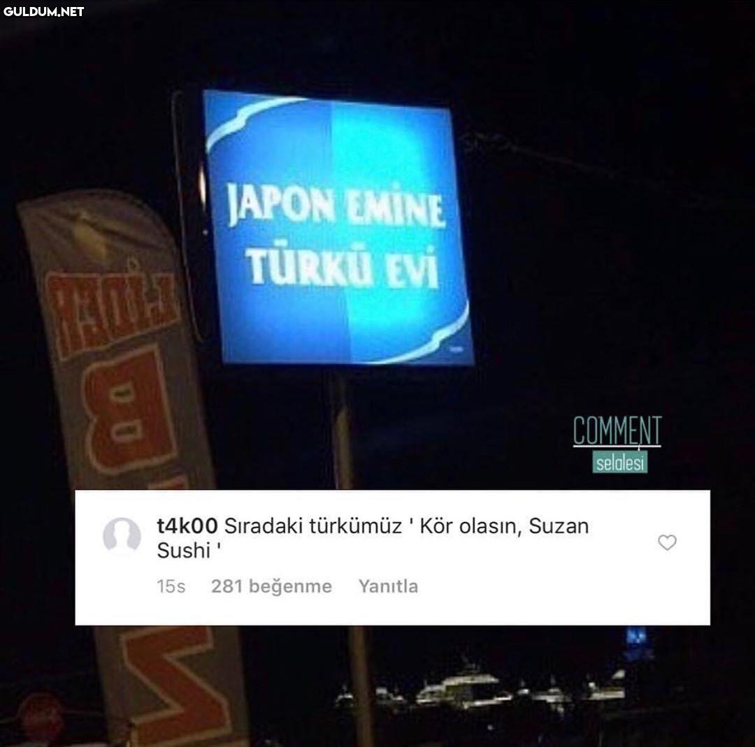 JAPON EMINE
TÜRKÜ EVİ

...