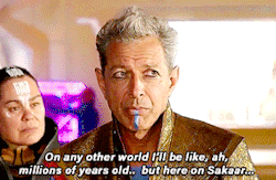 van-dyne:Jeff Goldblum as Jeff Goldblum Grandmaster in Thor: Ragnarok (2017) ‘Can’t have a revolution without somebody to overthrow! So, ah, you’re welcome.’