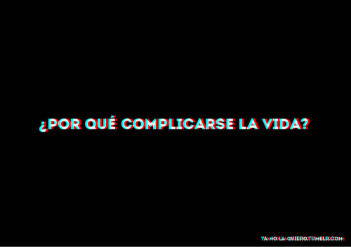 ya-no-la-quiero:    Nadie sabe lo que pasa por tu mente. Es mejor expresarse en lugar de solo esperar.. Ya tienes el no, arriésgate por obtener el SI. Solo tienes una vida, no la compliques / Anónimo 