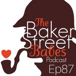 NEW on The Baker Street Babes: Episode 87: Holmes at HomeThe world is a difficult place right now. A