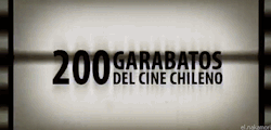 nakamorijuan:  200 Algunos Garabatos del Cine Chileno