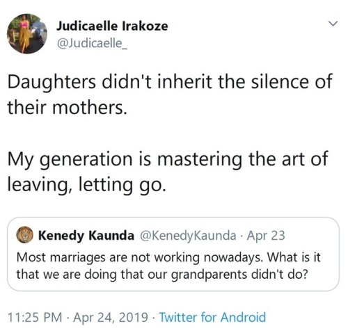 niggazinmoscow:Daughters watched their mothers go through a lot of pain, both emotional and physical