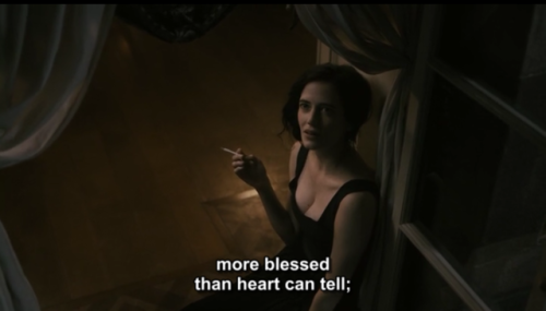 xshayarsha:Eva Green reciting an excerpt from Alfred Lord Tennyson’s Maud in Penny Dreadful (2014-20