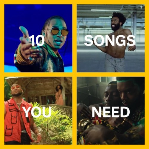 10 SONGS YOU NEED IN YOUR LIFE THIS WEEKTRACKS WE LOVE RIGHT NOW. IN NO PARTICULAR ORDER.