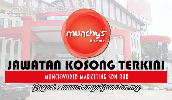 Banyak Jawatan - Jawatan Kosong di MunchWorld Marketing Sdn Bhd -