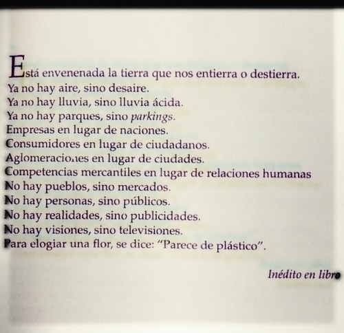 myartificialsmile:  Fin de siglo, Eduardo Galeano. 