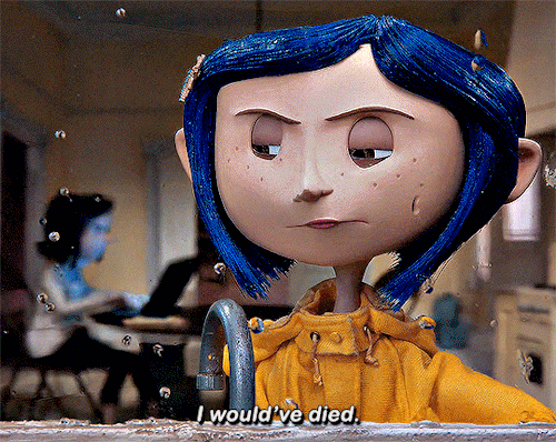 Coraline (2009) Dir. Henry Selick