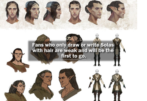 alldragonageconfessions-blog:Fans who only draw or write Solas with hair are weak and will be the fi