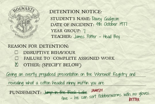 hmionegrangr:    Marauder’s Era Detention Slips: ( 2 / ∞ )  