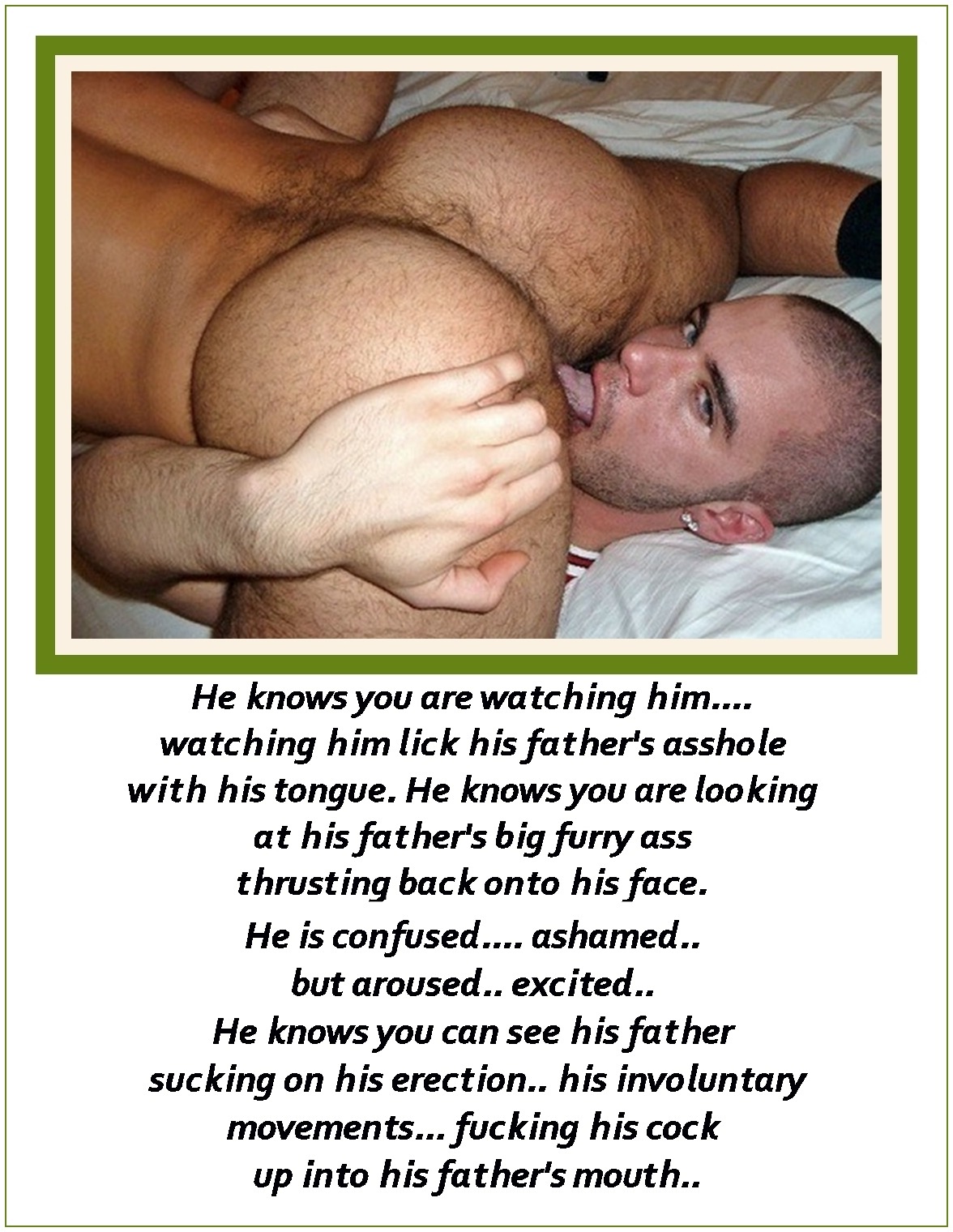 fckme2dad:  He knows you are watching him…. watching him lick his father’s asshole