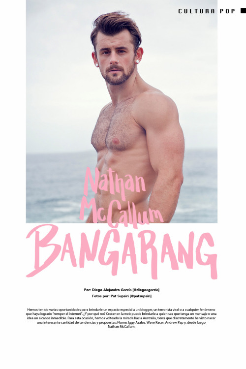 eroticco-magazine:  “Bangarang”Model: Nathan McCallum (Instagram: @isnathan)Photographer: Pat Supsiri (Instagram: @patsupsiri) Revista DDA - Edición 16 