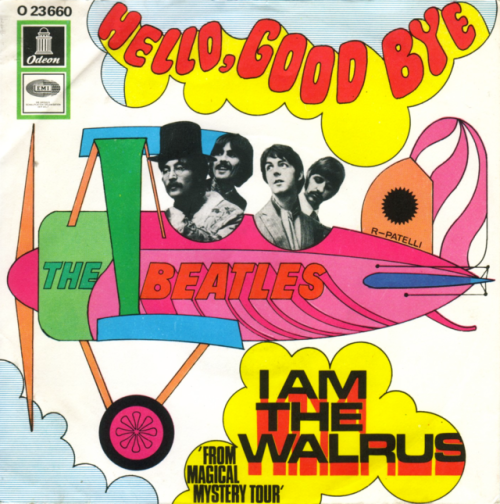 psychedelic-sixties: The Beatles - Hello, Goodbye | I Am The Walrus (Germany)  November 19