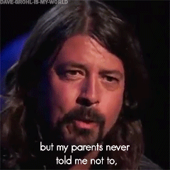 frenchgirl1999:  Gotta love Dave Grohl.