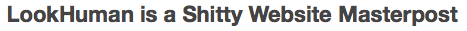 thetrekkiehasthephonebox:  Ever hear of LookHuman? You probably know them as the