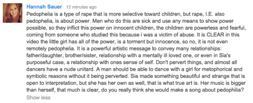 ziegla:  i’m just going to leave this here for anyone who thinks the video was inappropriate, the people who insistent on the fact that sia’s concept for the video is the only valid one, and the people who are still iffy about the nude leotards, this
