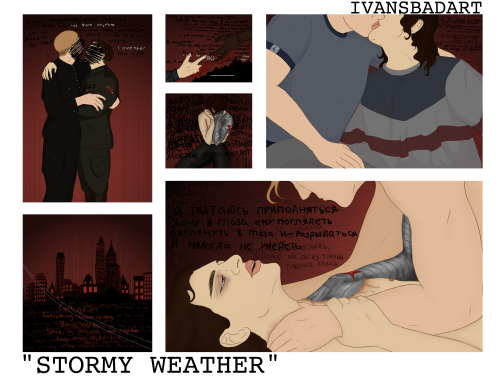 “Stormy Weather” a Stucky fanfic by me. You can read it here (x)I also made a playlist of all the so