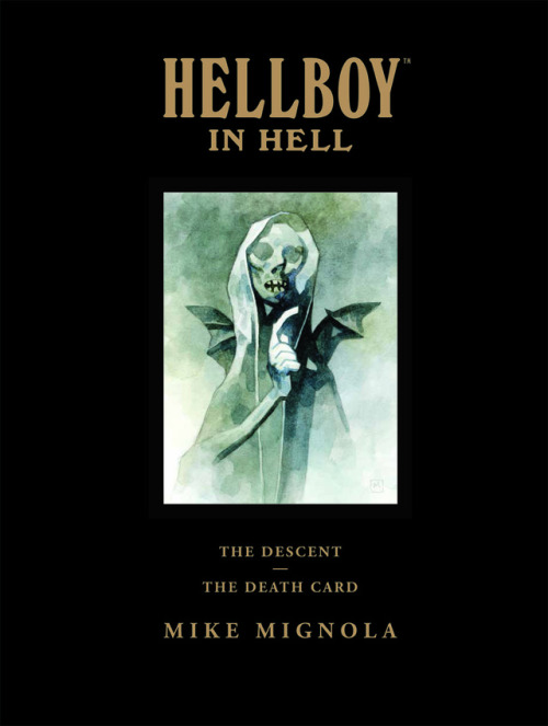 HELLBOY IN HELL: LIBRARY EDITIONStory and art by Mike Mignola“After sacrificing himself to save the 