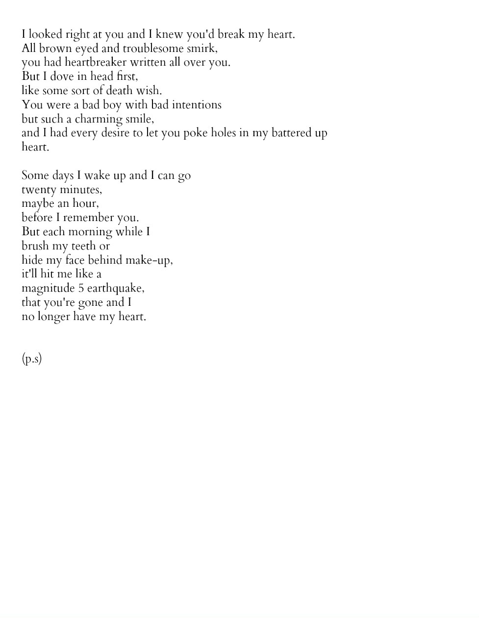 writershigh:  My Heart Sorry I haven’t be posting much, I’ve just been super