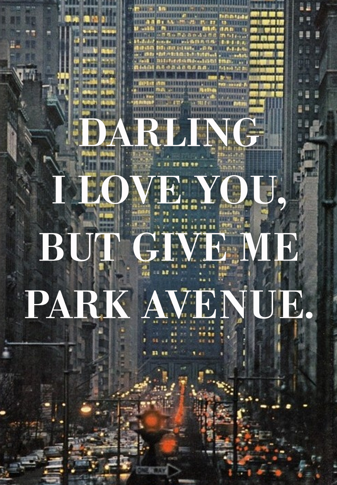 kate-spade-and-sparkles:  theartofivankatrump:  Park Avenue. NYC, 1964  last night