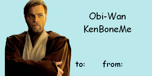 i-thefandommenace-i:  some kenobi valentines because i found the lack of them disturbing 