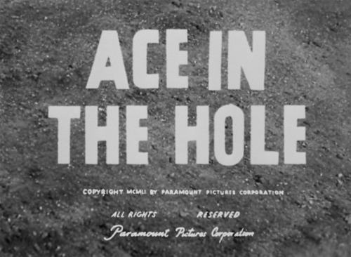 Movie Title #64Ace in the Hole [USA 1951, Billy Wilder]