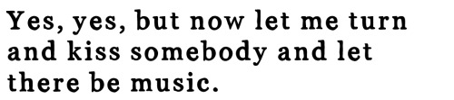 Katherine Mansfield, From A Letter To J. M. Murry Written C. December 1919