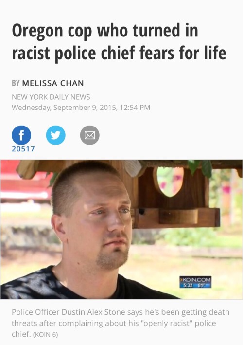 reverseracism:   sapphiredoves:  Officer Alex, we got your back ✊🏾  Can we take a moment to look how deeply imbedded racism is as a system when it comes to law enforcement?  This man reported his racist police chief who should NOT be in that position