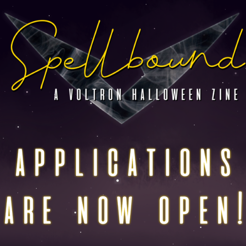 voltronhalloweenzine: Applications for Spellbound: A Voltron Halloween Zine       &nb