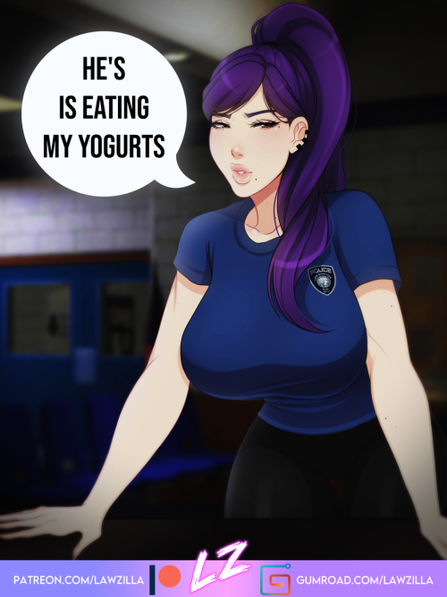   Don’t eat a policewoman’s yogurts